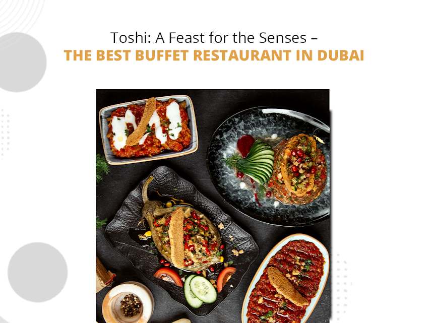 Best Buffet Restaurant in Dubai