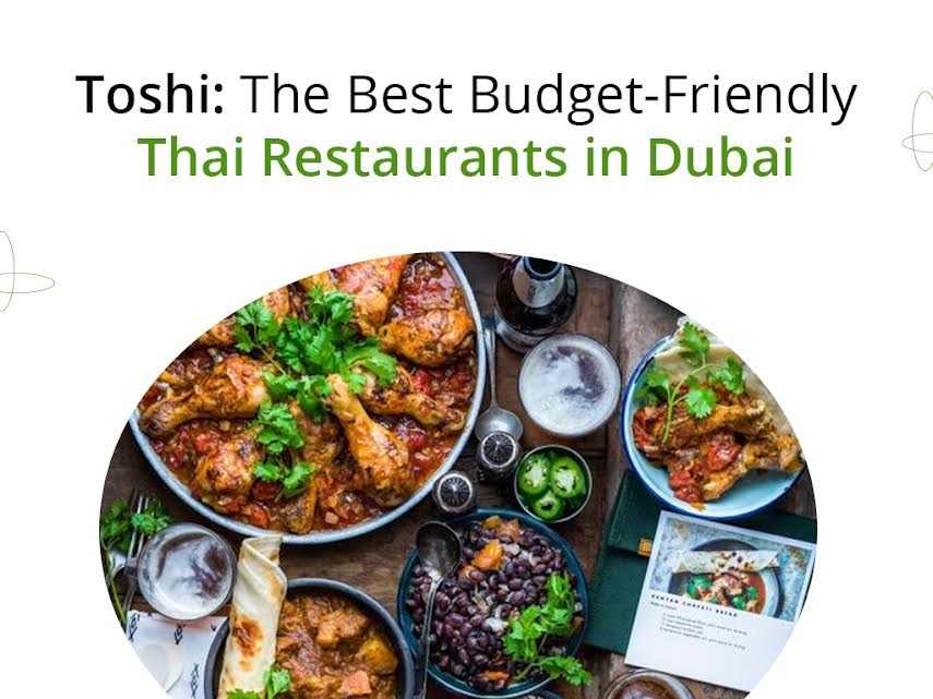 The Best Budget-Friendly Thai Restaurants in Dubai