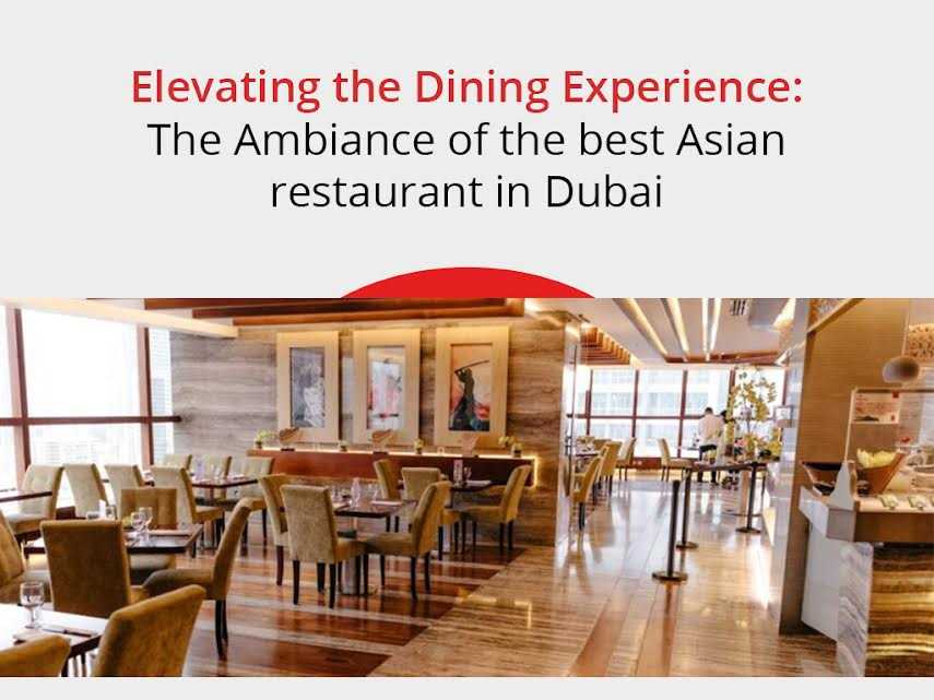Best Asian Restaurants in Dubai