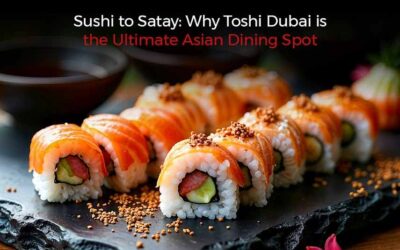 Sushi to Satay: Why Toshi Dubai is the Ultimate Asian Dining Spot