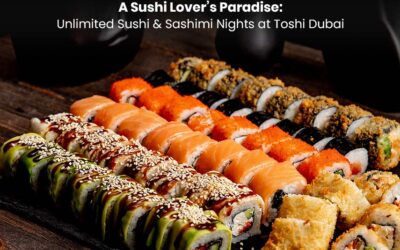 A Sushi Lover’s Paradise: Unlimited Sushi & Sashimi Nights at Toshi Dubai