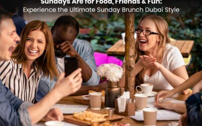 Sundays Are for Food, Friends & Fun: Experience the Ultimate Sunday Brunch Dubai Style