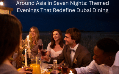 Around Asia in Seven Nights: Themed Evenings That Redefine Dubai Dining