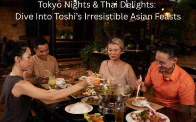 Tokyo Nights and Thai Delights: Dive Into Toshi’s Irresistible Asian Feasts